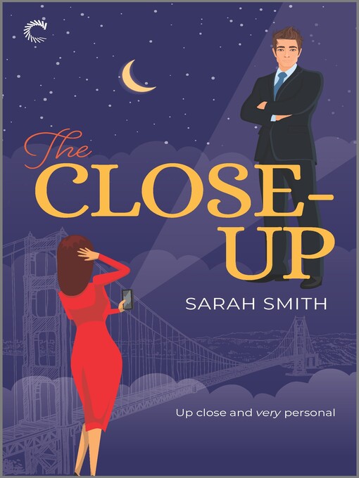 Title details for The Close-Up by Sarah Smith - Available